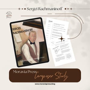 Könnte beinhalten: Ein digitales Tablet zeigt einen Studienführer für ein Kompositionsstudium von Sergei Rachmaninoff. Der Leitfaden enthält einen Zeitplan, Lernüberlegungen und ein Porträt des Komponisten. Der Text auf dem Tablet lautet "Sergei Rachmaninoff, A Moravia Press Composer Study".