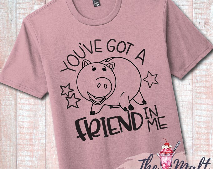 MALT SHOPPE You've Got a Friend In Me Toy Story Land Hamm Inspired by Disney Hollywood Studios Vacation Youth Adult Shirt