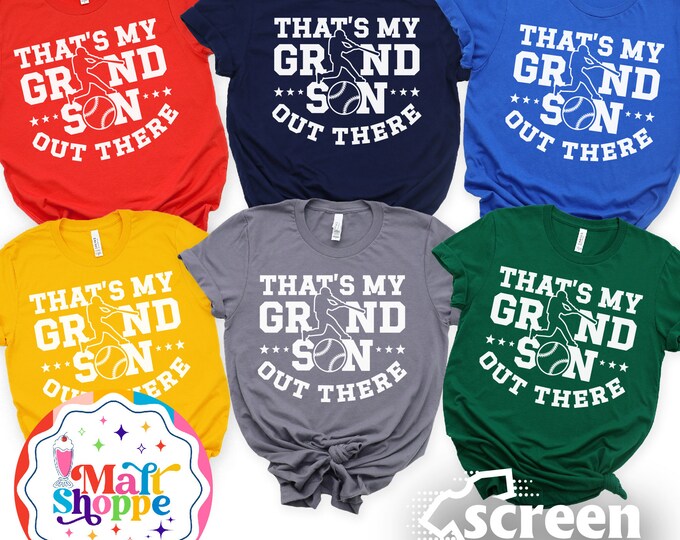 MALT SHOPPE CUSTOM That's My Grandson Out There Baseball Your Choice of Color Shirt T-Shirt Tank Top Hoodie