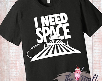 Disney Space Mountain I Need Space Disneyland Disney World Shirt