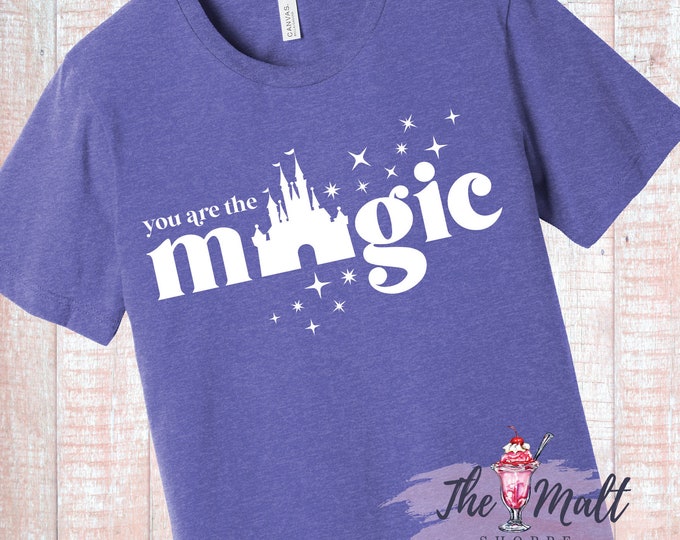 MALT SHOPPE You are the Magic Enchantment Magic Kingdom Disney World Tee