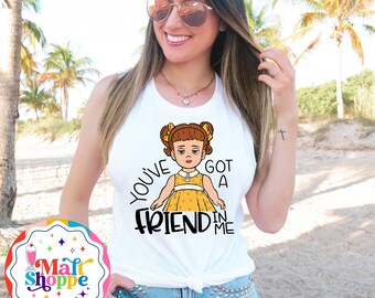 Gabby Gabby Toy Story Inspired Shirt - You've Got a Friend In Me