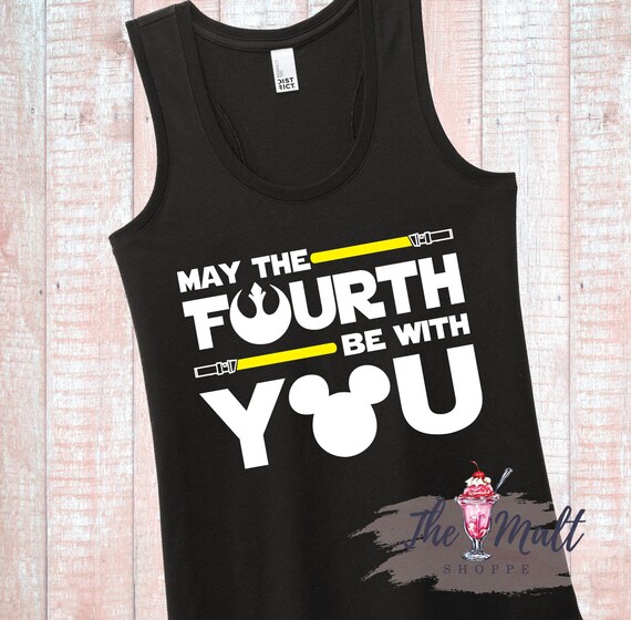 MALT SHOPPE May the Fourth Be With You Jedi Resistance Galaxy&#39;s Edge Batuu Force Disney World Disneyland Tank Top