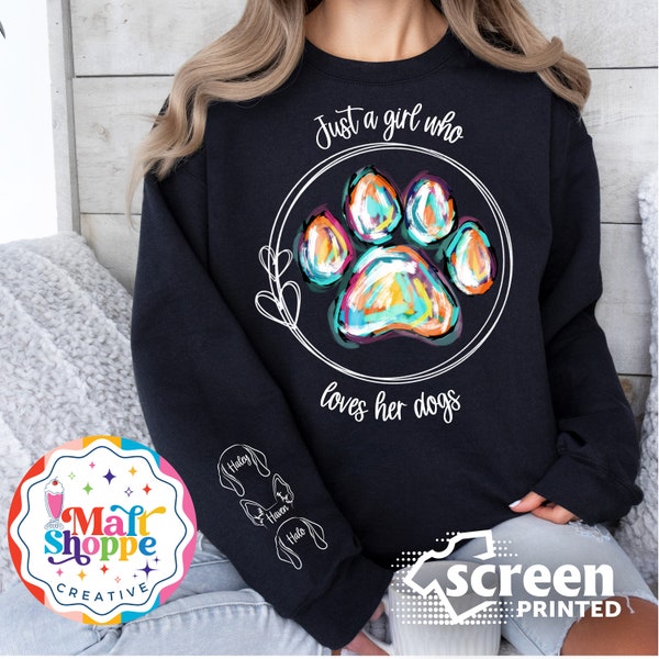 MALT SHOPPE Dog Mom Just a Girl Who Loves Her Dog Dogs Sleeve Imprint Customized Names and Ears