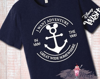 MALT SHOPPE Disney Cruise Line I Want Adventure in the Great Wide Somewhere Cruise Shirt Unisex Shirt