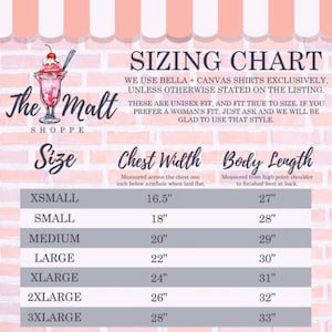 May include: Sizing chart for shirts, showing chest width and body length measurements in inches for sizes X-Small to 3X-Large. The chart is on a pink brick background with a cartoon image of a milkshake.