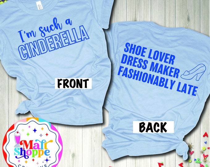 MALT SHOPPE Princess I'm Such a Cinderella Shirt