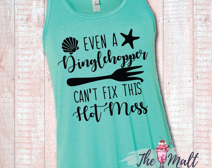 MALT SHOPPE Even A Dinglehopper Can't Fix This Hot Mess Ariel Little Mermaid Disneyland Disney World Girls Women's Tank