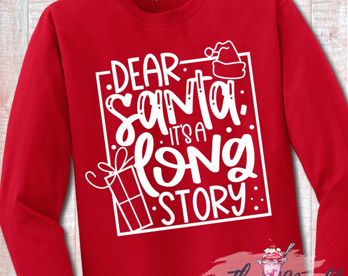 MALT SHOPPE Christmas Santa It's a Long Story Toddler Youth Adult Long Sleeve Shirt