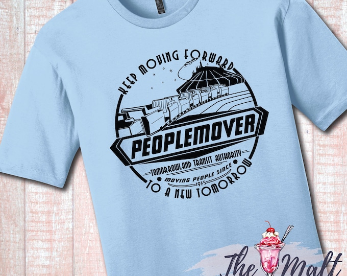 MALT SHOPPE Peoplemover Tomorrowland Keep Moving Forward Magic Kingdom Disney World Disneyland Unisex Tee