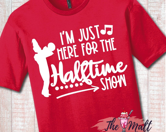 MALT SHOPPE I'm Just Here for the Halftime Show Marching Band Shirt