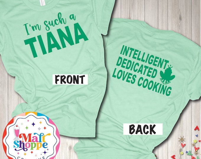 MALT SHOPPE Princess I'm Such a Tiana Princess and the Frog Almost There Going Down the Bayou Shirt