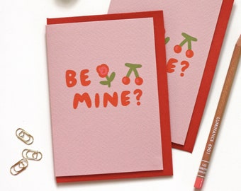 Be Mine? Valentine's Day Greetings Card, Cherry and Rose, A6 Blank Inside