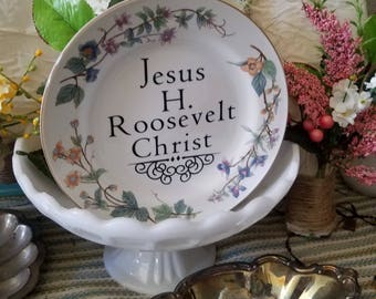 Sassy Sayings - Vintage Dishware