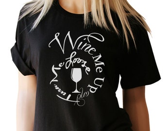 Women's Wine Shirt. Women's Wine TShirt. Wine Shirts. Wine Tasting. Wine Lover. Wine T Shirts. Wine Lover Gift. Bachelorette Party.