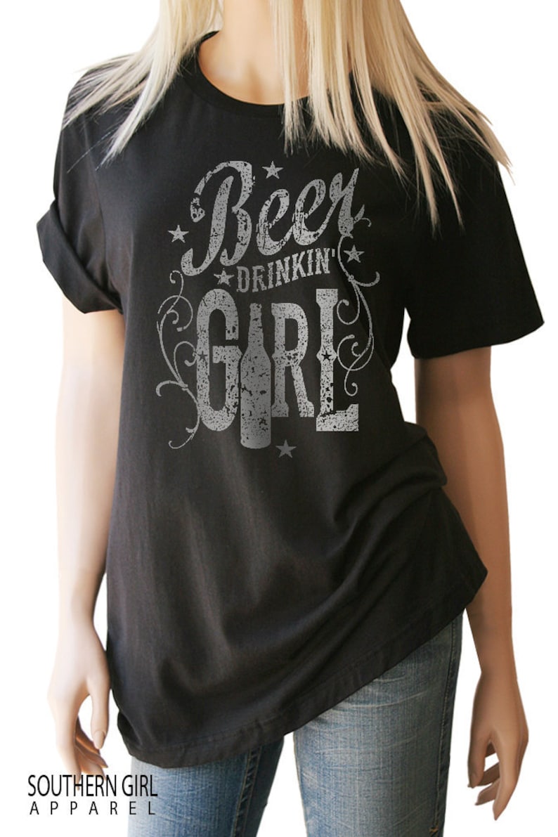 Beer Drinkin' Girl Tshirt. Beer Shirt. Beer T Shirts. Drinking Shirts. Beer Shirts. Beer Tshirt