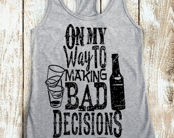 On My Way to Making Bad Decisions. Spring Break Shirt. | Etsy