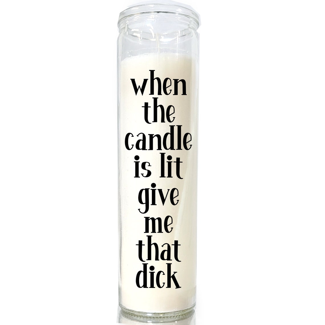 When The Candle Is Lit Give Me That Dick Candle Funny Candle Etsy