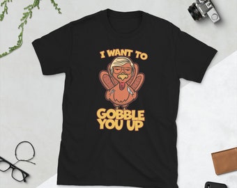 I Want to Gobble You Turkije Dahmer T-shirt uniseks
