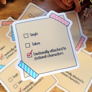 Emotionally Attached To Fictional Characters Post-It Note Sticker