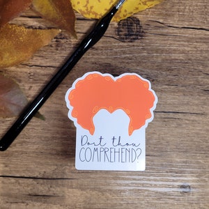 Dost Thou Comprehend Sticker