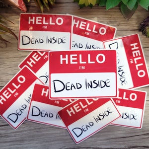 Hello I&#39;m Dead Inside Name Badge Sticker