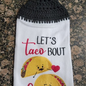 Let&#39;s Taco Bout Love - Kitchen Hand Towel