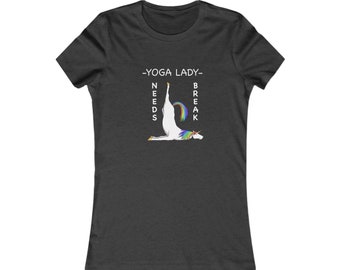 Yoga Lady Needs Break-Unicorn-Women's Favorite Tee-Cartoon Yoga