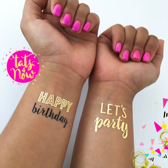 Happy Birthday, party favor, gold tattoo, let's party, temporary tattoo, birthday favor, birthday decoration, girls night out, gno