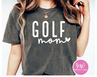 Golf Mom Shirt - Golf Mom Tee - Golf Mama - Sports Mom - Comfort Colors Tee