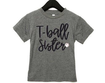 T-ball Sister T-Shirt,Tee Ball Sister Shirt,  T-ball Sister , Baseball T-shirt