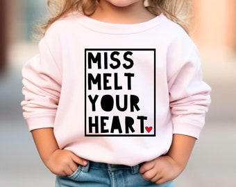 Miss Melt Your Heart Sweatshirt - Valentine's Day Shirt - Valentine's Day Sweatshirt - Kids Valentine Shirt