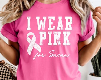 Custom Breast Cancer Awareness Shirt, Personalized Pink Ribbon Tee, I Wear Pink For Shirt, Support Squad Comfort Colors T-Shirt