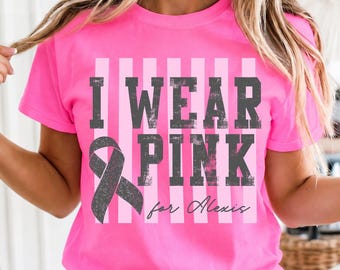 Custom Breast Cancer Awareness Shirt, Personalized Pink Ribbon Tee, I Wear Pink For Shirt, Support Squad Bella Canvas T-Shirt