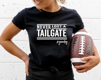 Never Lost a Tailgate, Football Shirt, Football Tee