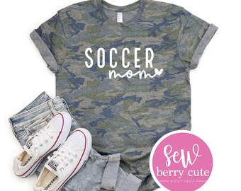 Soccer Mom Shirt, Soccer Mama, Soccer Mom T-shirt, Sports Mom, Camouflage Soccer Mom Shirt