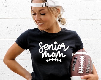 Senior Football Mom Shirt - Football Mom T-Shirt - Football Shirt - Football mama - Football Mom Tee