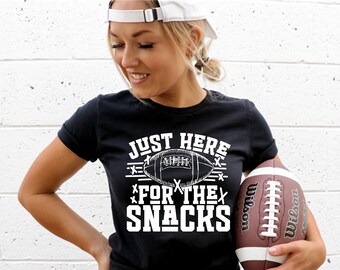 Just Here for the Snacks Tshirt - Super Bowl Shirt - Football Shirt