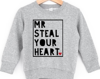 Mr Steal Your Heart Sweatshirt - Valentine's Day Shirt - Valentine's Day Sweatshirt - Kids Valentine Shirt