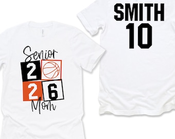 Senior Basketball Mom Shirt 2026 | Custom Name and Number | Game Day Shirt | Senior Night Shirt | Sports Mom Gift