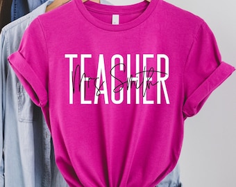 Custom Teacher Shirt - Personalized Teacher Shirt - Teach - Teacher Gift - First Day of School - Teacher Team - Squad Shirt - Back to School