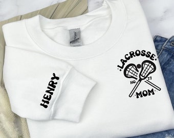 Lacrosse Mom Sweatshirt - Custom Lacrosse Mom Shirt - Personalized Lacrosse Shirt