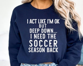 Soccer Sweatshirt - Soccer Shirt - Soccer Mom - Soccer Life - Soccer Fan Shirt