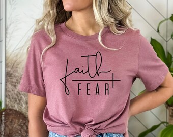 Faith Over Fear T-shirt - Christian T-shirt - Positive Vibes - Faith Shirt