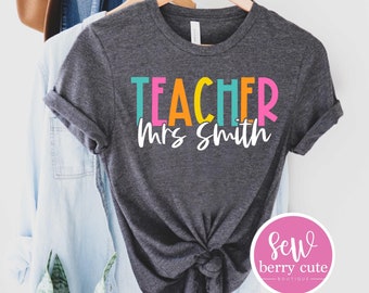 Teacher Shirt - Custom Teacher Shirt - Personalized Teacher Shirt - Teach - Teacher Gift - First Day of School - Teacher Team