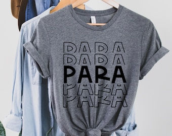 Paraprofessional, Para Shirt, Teacher T-shirt, Teacher Gift