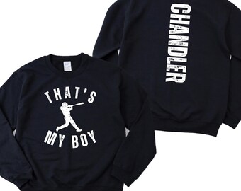 That's My Boy Custom Baseball Sweatshirt - Personalized Baseball Shirt - Baseball Mom Crewneck - Mother's Day Gift for Baseball Mama