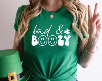 Bad and Boozy T-shirt - Shamrock - St Patricks Shirt - Saint Patricks Tee - Lucky Tee - St Pattys Day