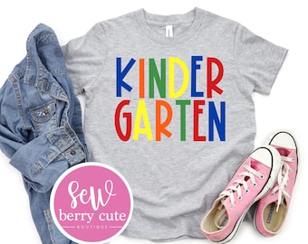 Kindergarten Tee - Kindergarten Shirt - Kindergarten Tshirt - First Day of School Shirt - Back To School Shirt - Kindergarten Teacher