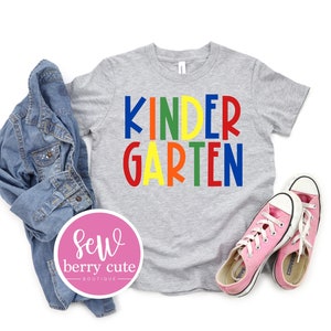 Kindergarten Tee - Kindergarten Shirt - Kindergarten Tshirt - First Day of School Shirt - Back To School Shirt - Kindergarten Teacher